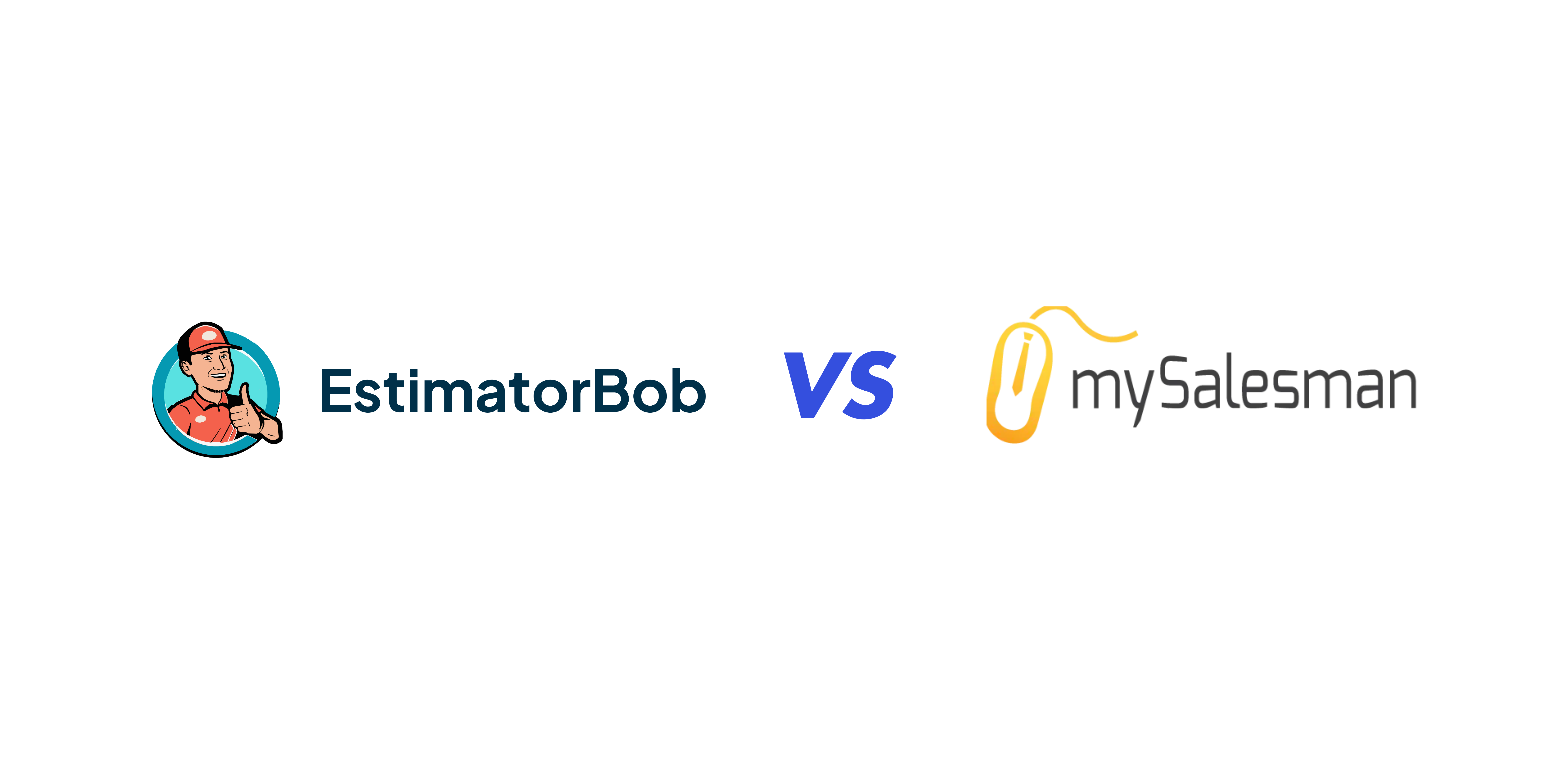 EstimatorBob vs MySalesman Blog